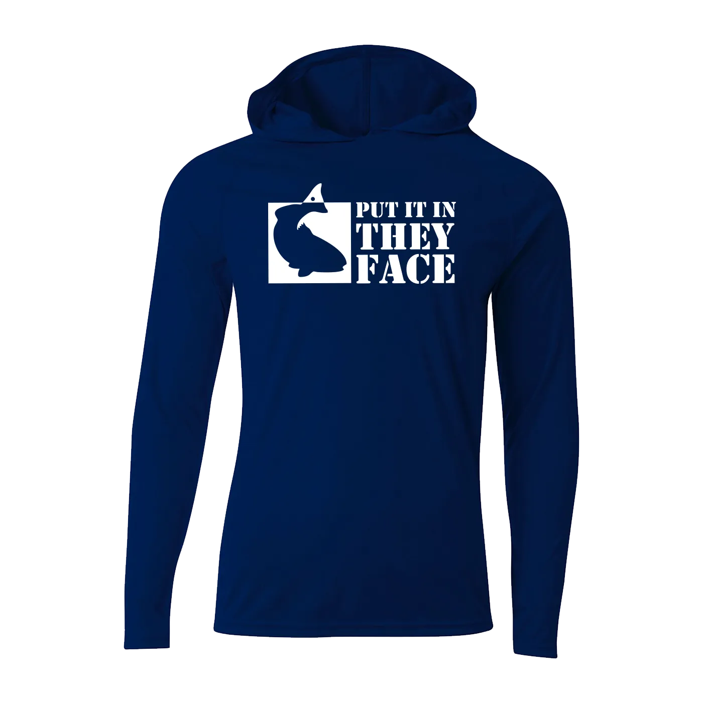 #PUTITINTHEYFACE Performance Long Sleeve Hoodie
